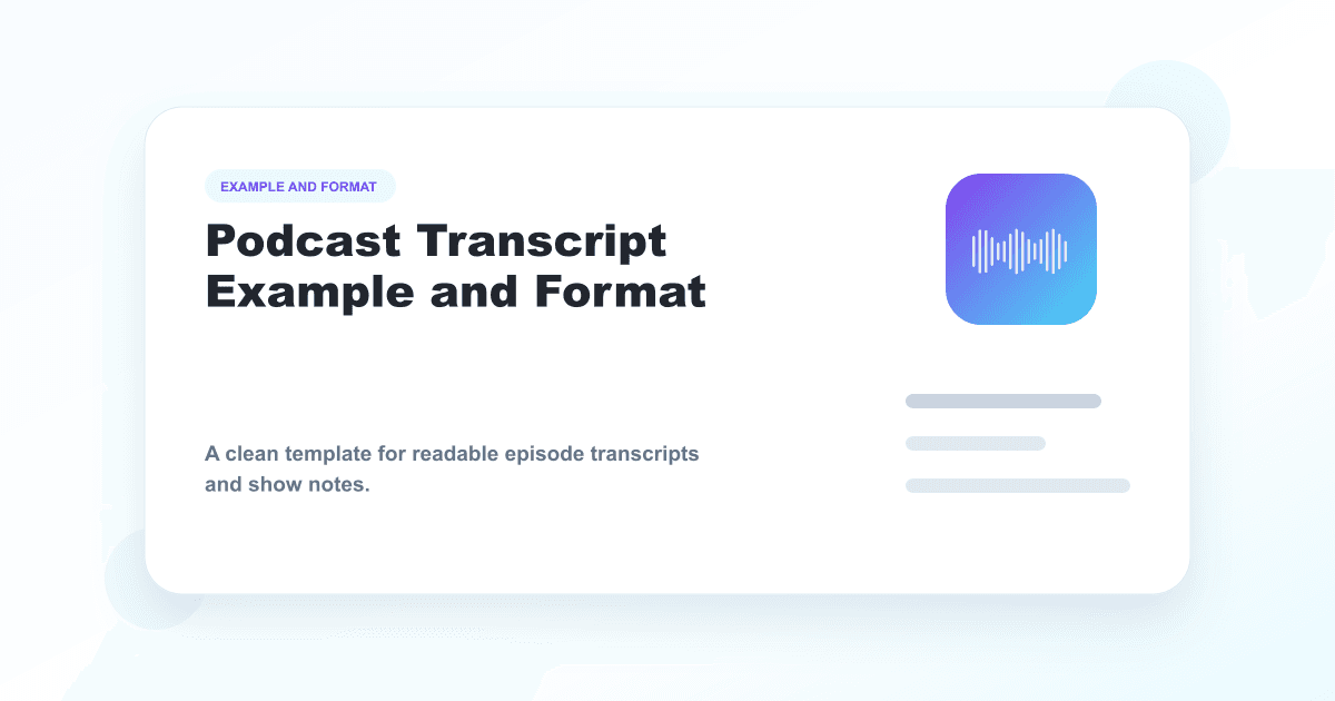 Podcast transcript example and format guide
