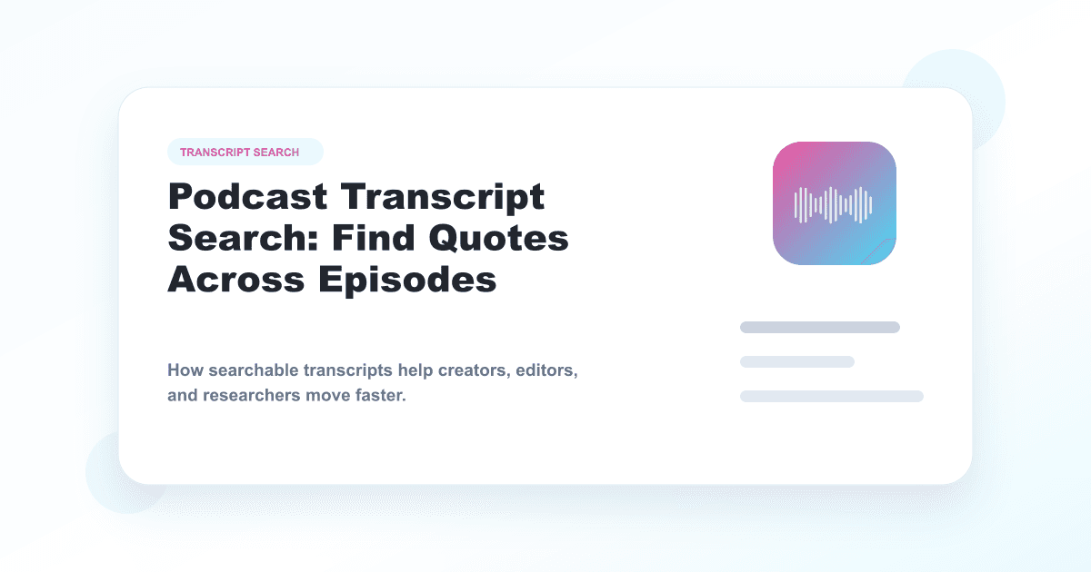 Podcast transcript search for quotes across episodes