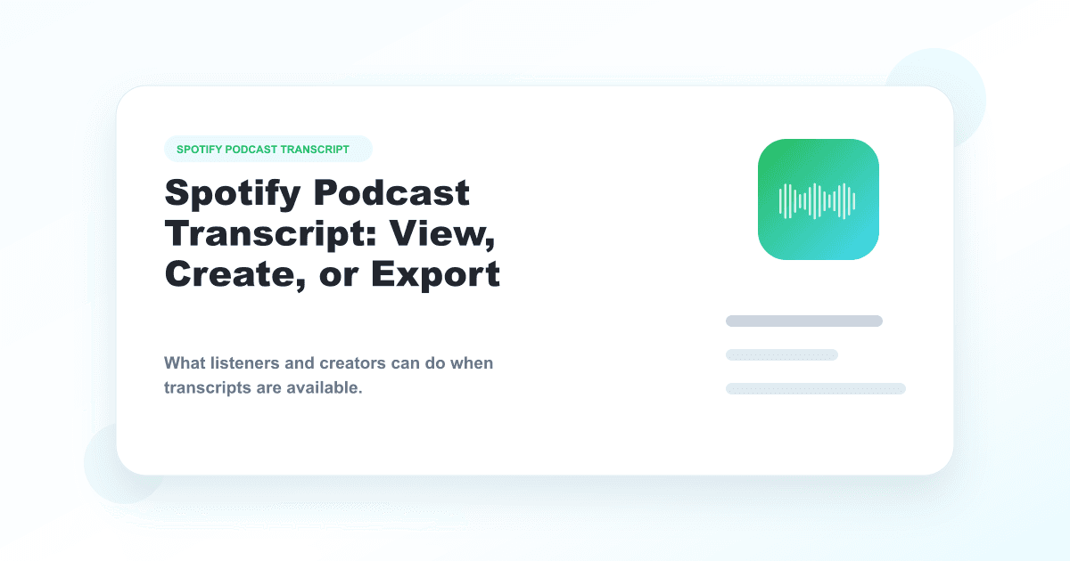Spotify podcast transcript workflow with viewer and export alternatives